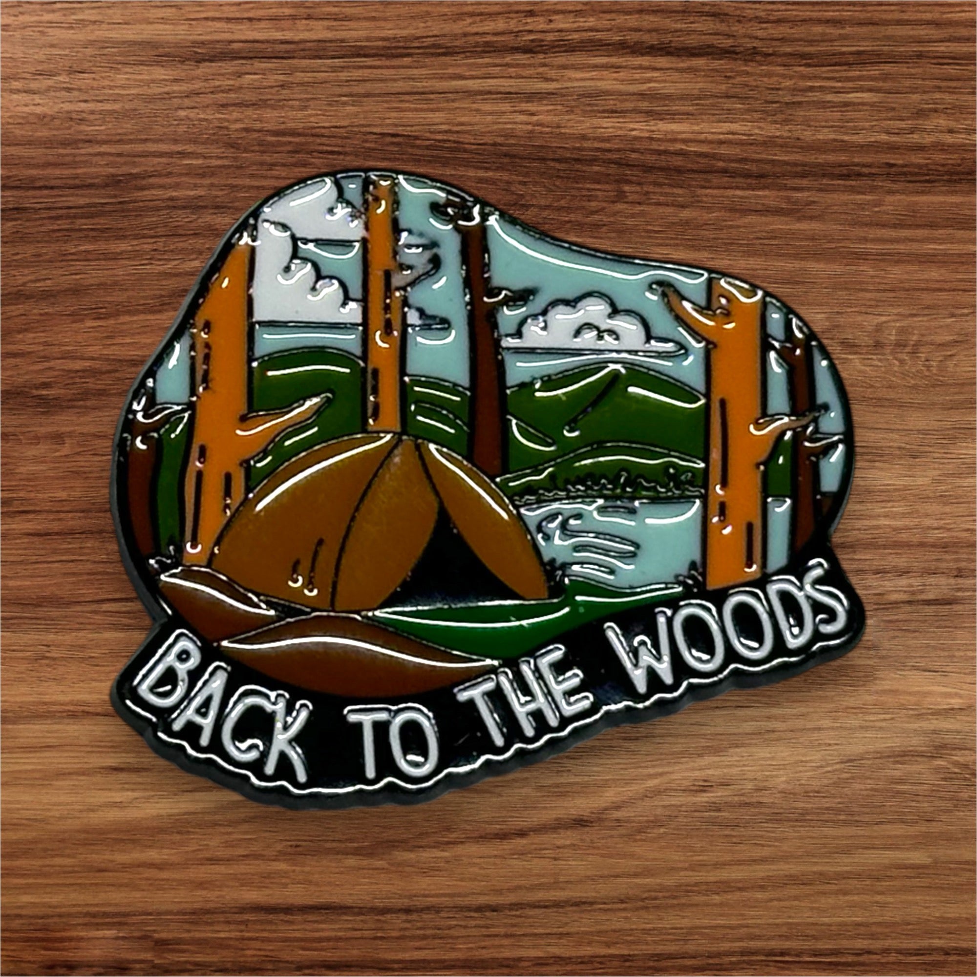 Back to the woods Pin