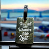 Not all who wander are lost Luggage Tag Luggage Tag Orange Grove Trading Post