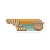 Only You Sticker - Smokey Bear sticker Wildtree