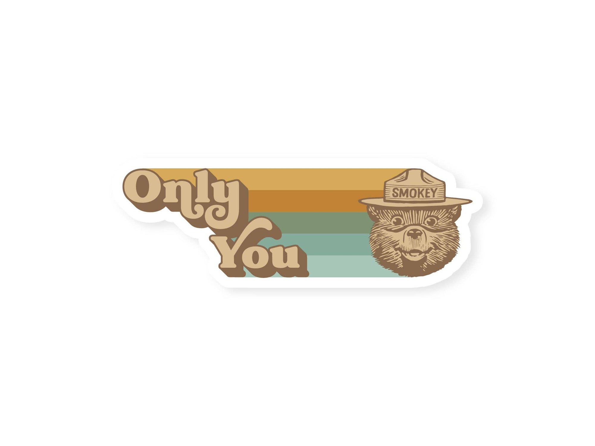 Only You Sticker - Smokey Bear sticker Wildtree