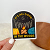 It's All Good In The Woods Sticker sticker Big Moods   